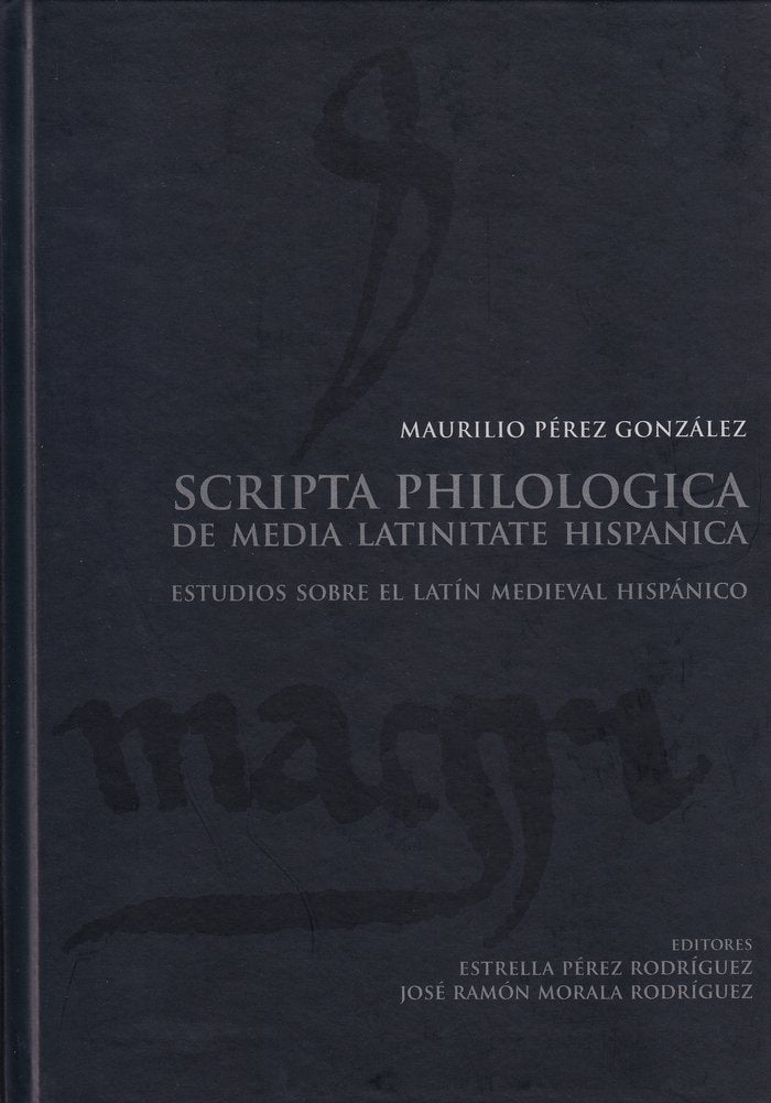 SCRIPTA PHILOLOGICA DE MEDIA LATINITATE HISPANICA | portada del libro