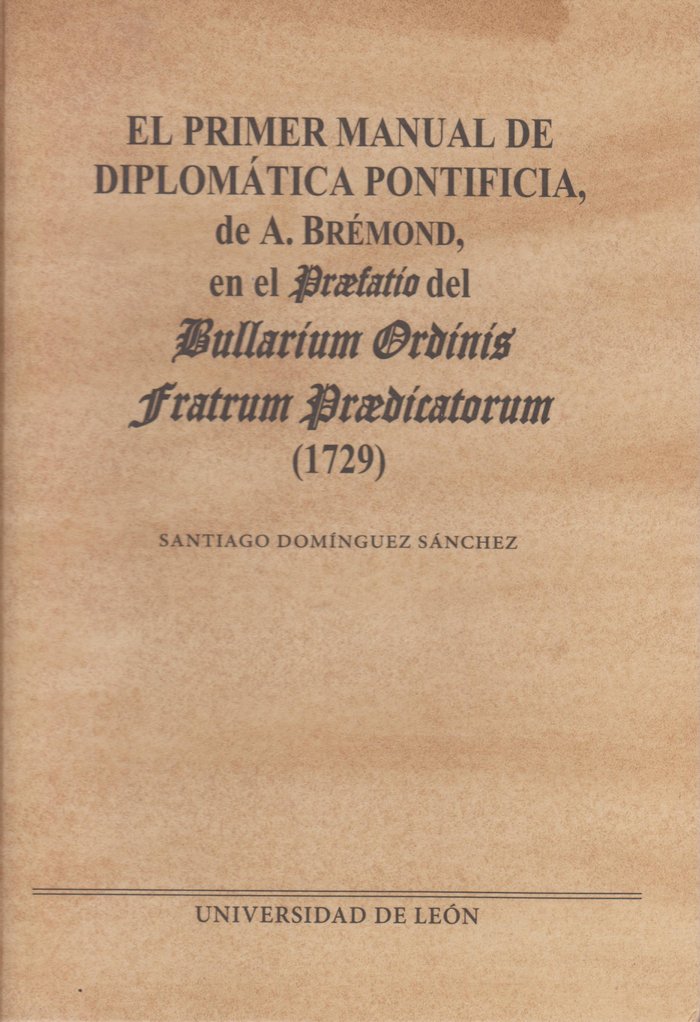 El primer manual de diplomática pontificia de a. Brémond, de Dominguez Sánchez, Santiago | portada del libro