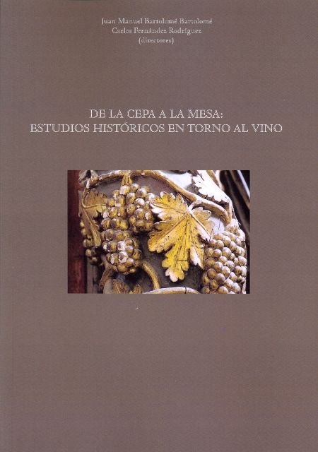 De la cepa a la mesa: estudios históricos en torno al vino | portada del libro