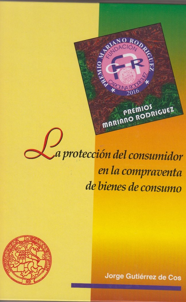 La protección del consumidor en la compraventa de bienes de consumo, de Gutiérrez de Cos, Jorge | portada del libro
