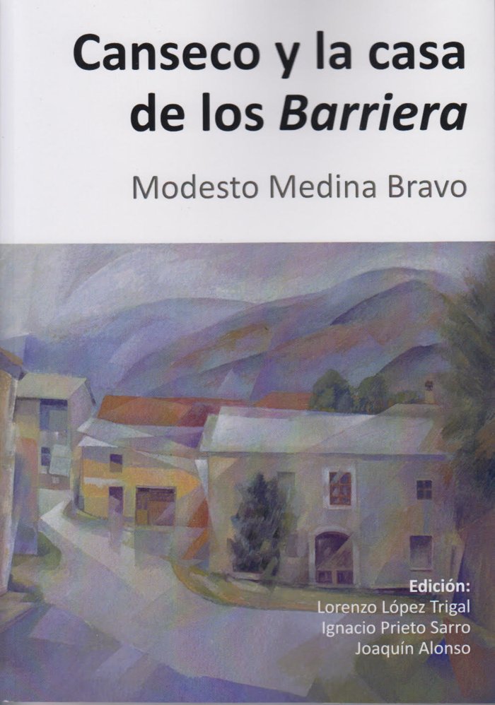 Canseco y la Casa de los Barriera, de Medina Bravo, Modesto | portada del libro