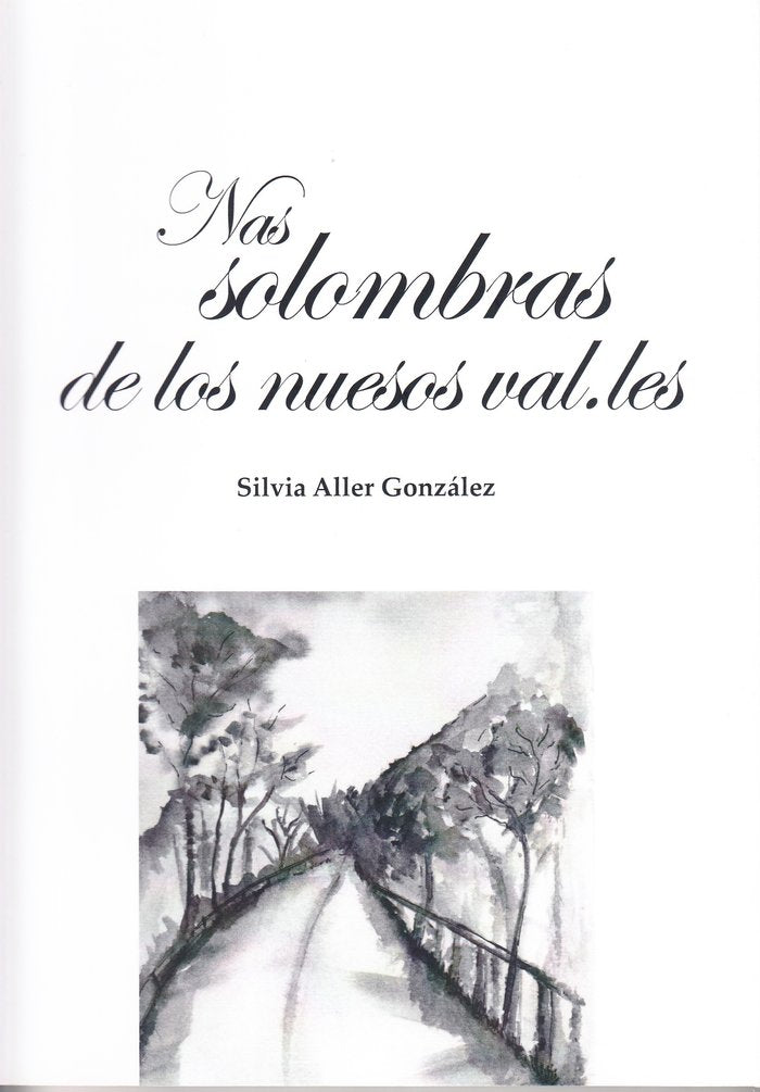 Nas solombras de los nuesos val.les, de Silvia Aller González | portada del libro