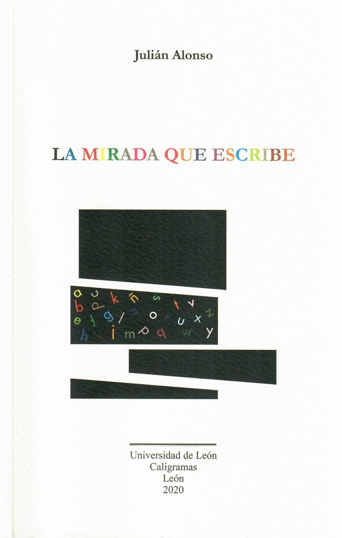 La mirada que escribe, de Alonso, Julián | portada del libro