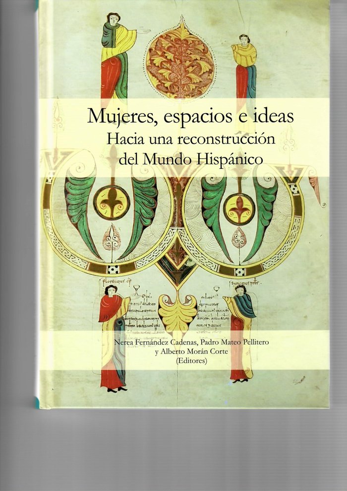 Mujeres, espacios e ideas: hacia una reconstrucción del Mundo Hispánico | portada del libro