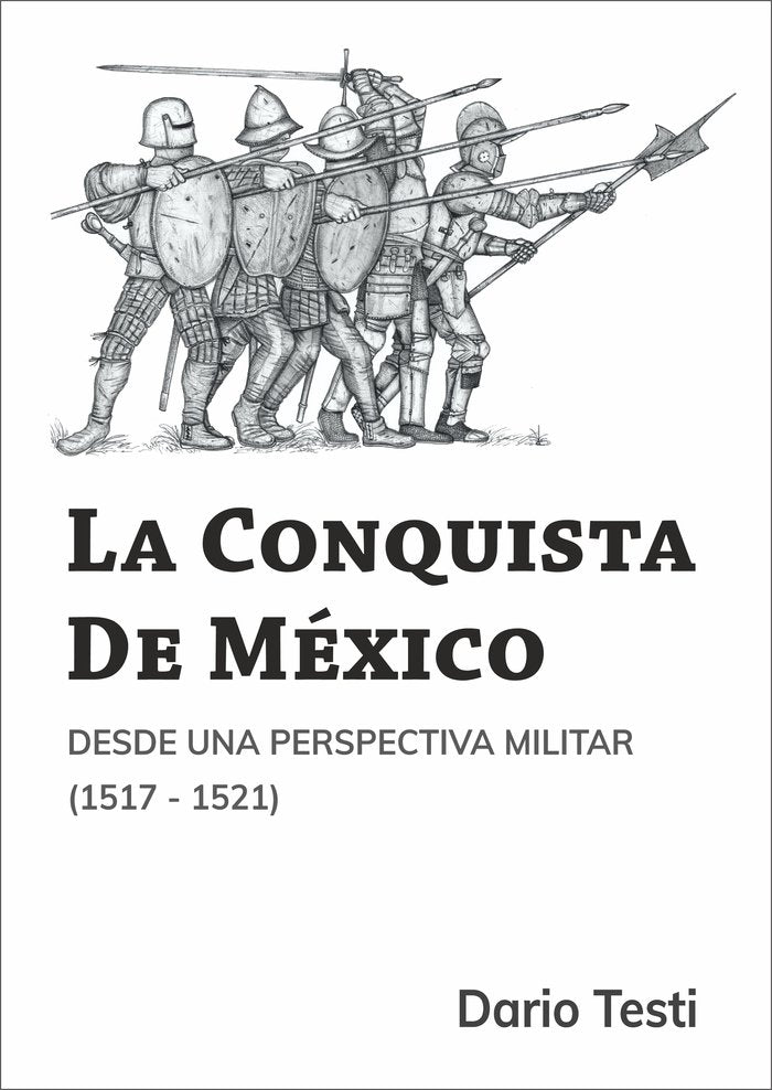 La Conquista de México, de Testi, Dario | portada del libro