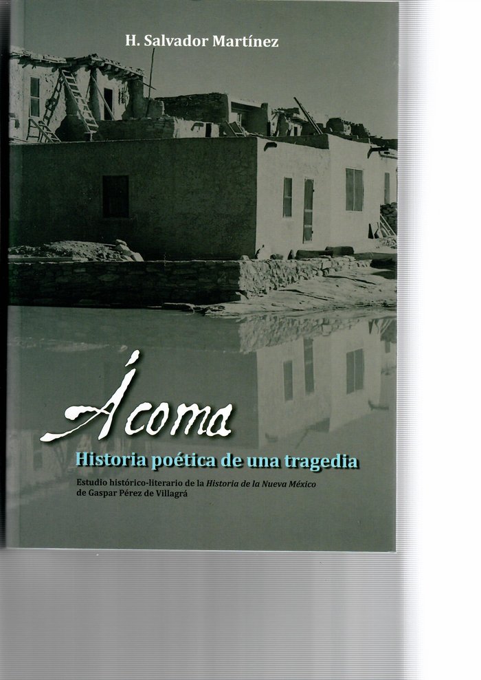 Ácoma. Historia poética de una tragedia, de Salvador Martínez, Heraclio | portada del libro