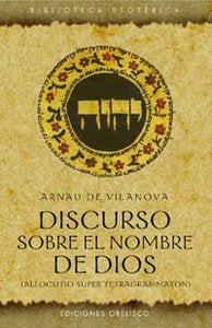 Discurso sobre el nombre de Dios, de DE VILANOVA, ARNAU | portada del libro