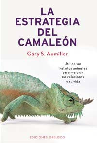 La estrategia del camaleón, de AUMILLER, GARY S. | portada del libro