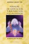 Manual de ejercicios tántricos pleyadianos, de QUAN-YIN | portada del libro
