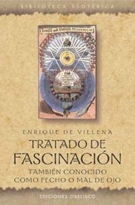 Tratado de fascinación, de DE VILLENA, ENRIQUE | portada del libro