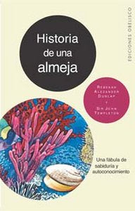 Historia de una almeja, de ALEZANDER DUNLAP & TEMPLETON, REBEKAH &SIR JO | portada del libro