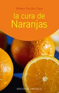 La cura de las naranjas, de CAPO BARATTA, NICOLAS | portada del libro