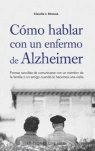 Cómo hablar con un enfermo de Alzheimer, de STRAUSS, CLAUDIA J. | portada del libro