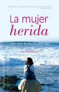 MUJER HERIDA, LA, de SCHIERSE LEONARD | portada del libro