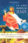 La vida secreta de Jesús. El secreto desvelado, de NOTOVICH, NICOLAI | portada del libro