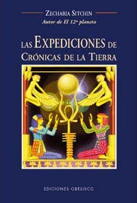 Las expediciones de crónicas de la tierra, de SITCHIN, ZECHARIA | portada del libro