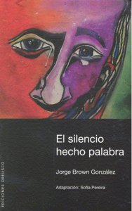 El silencio hecho palabra, de PEREIRA, SOFÍA | portada del libro