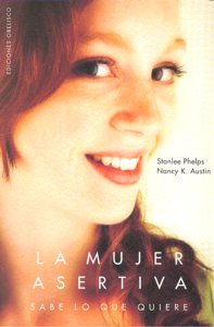 La mujer asertiva, de PHELPS, STANLEE | portada del libro