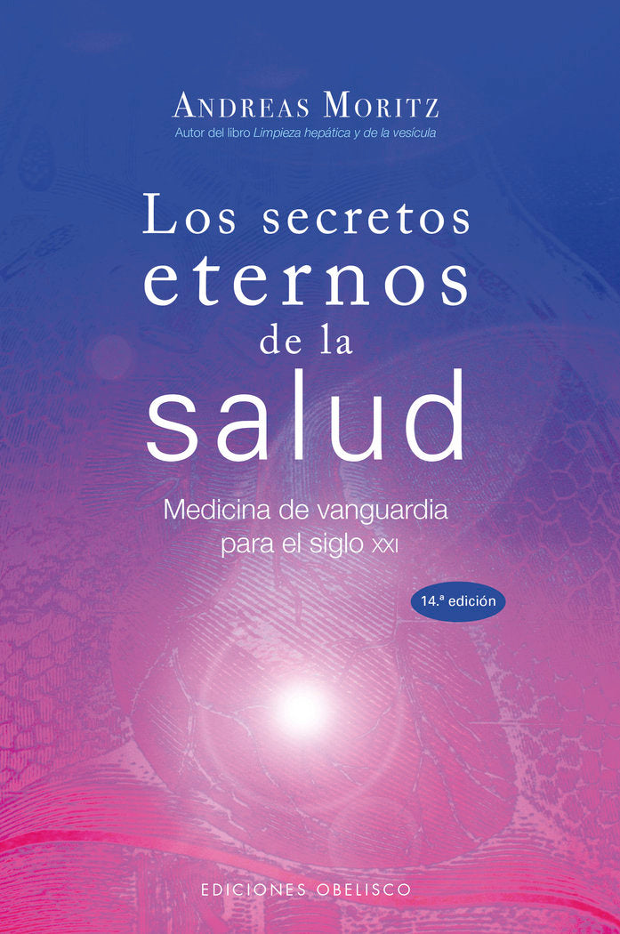 Los secretos eternos de la salud, de MORITZ, ANDREAS | portada del libro