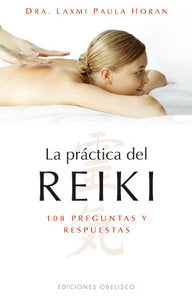 La práctica del reiki, de HORAN, LAXMI PAULA | portada del libro