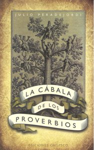 La cábala de los proverbios, de PERADEJORDI, JULI | portada del libro
