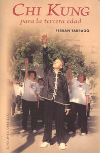 Chi kung para la tercera edad, de TARRAGO TOMÁS, FERRAN | portada del libro