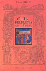 Guía de perplejos o descarriados, de MAIMONIDES, MAIMONIDES | portada del libro
