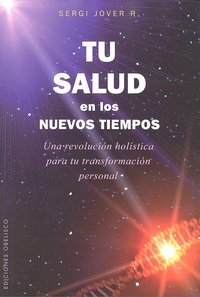 TU SALUD EN LOS NUEVOS TIEMPOS, de JOVER RECSENS,SERGIO | portada del libro