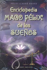 Enciclopedia Mago Félix de los sueños, de LLAUGÃ‰ DAUSÃ, FELIX | portada del libro