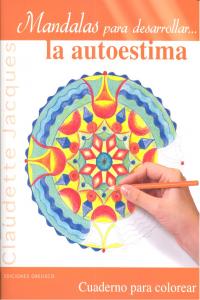 Mandalas para desarrollar...la autoestima, de JACQUES, CLAUDETTE | portada del libro
