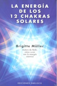 Energía de los 12 chakras solares, de MÜLLER, BRIGITTE | portada del libro