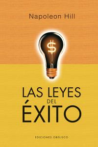 Las leyes del éxito, de HILL, NAPOLEON | portada del libro