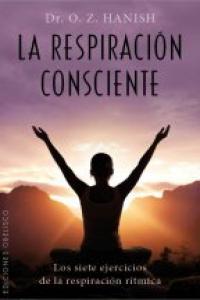 La respiración consciente, de ZARADUSHT HANISH, OTOMAN | portada del libro