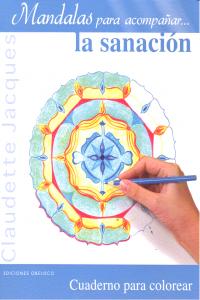 Mandalas para acompañar...la sanación, de JACQUES, CLAUDETTE | portada del libro