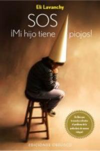 Sos ¡mi hijo tienes piojos!, de LAVANCHY, ELI | portada del libro