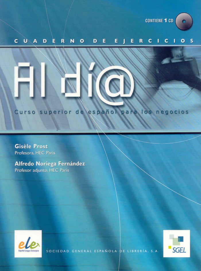 Al día superior cuaderno de ejercicios + CD (B2-C1), de Prost, Gisèle | portada del libro
