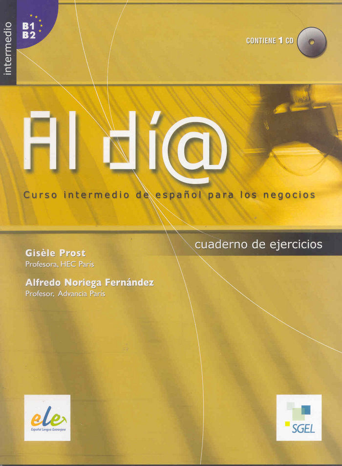 Al día intermedio cuaderno de ejercicios + CD (B1-B2), de Prost, Gisèle | portada del libro