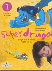 Superdrago 1. Edición internacional, de Caparrós Torres, Carolina | portada del libro