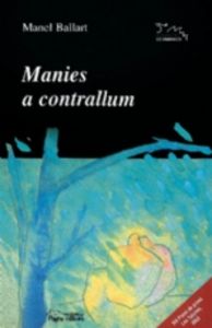 Manies a contrallum, de Ballart i Piqué, Manel | portada del libro