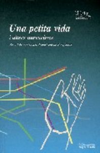 Una petita vida i altres narracions, de Varios autores | portada del libro