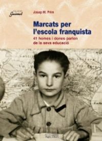 Marcats per l'escola franquista, de Prim i Serentill, Josep M. | portada del libro