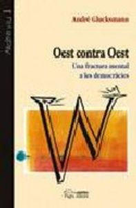 Oest contra oest, de Glucksmann, André | portada del libro