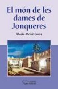 El món de les dames de Jonqueres, de Costa, M. Mercè | portada del libro