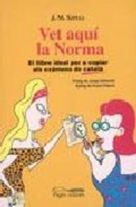 Vet aquí la Norma, de Xipell, Joan M. | portada del libro