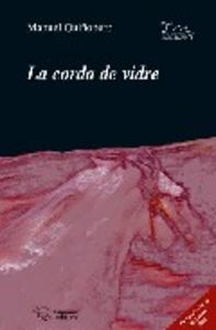 La corda de vidre, de Quiñonero Rodríguez, Manuel | portada del libro