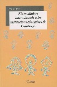Els mediadors interculturals a les institucions educatives de Catalunya, de Llevot, Núria | portada del libro