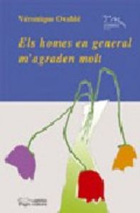 Els homes en general m'agraden molt, de Ovaldé, Véronique | portada del libro