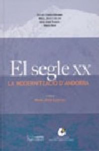 El segle XX. La modernització d'Andorra, de Varios autores | portada del libro