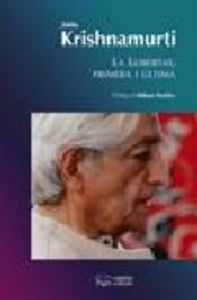 La llibertat primera i última, de Krishnamurti, Jiddu | portada del libro