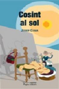 Cosint al sol, de Coma i Llorens, Josep | portada del libro